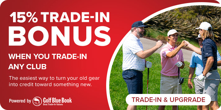 15% Trade-In Bonus When You Trade-In Any Club
