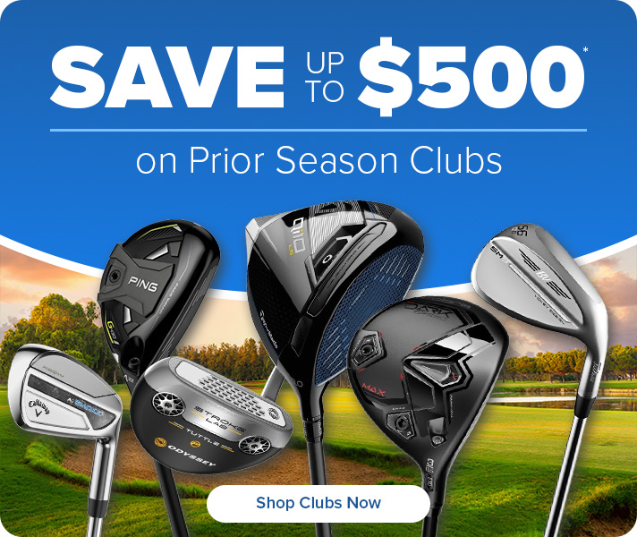 Save up to $500 on Prior Season Clubs