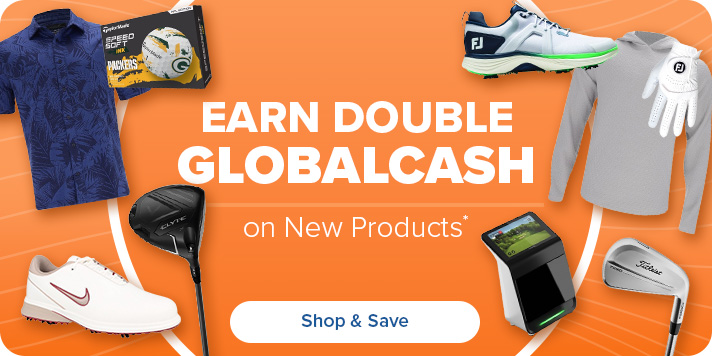 Double GlobalCash on All New Products