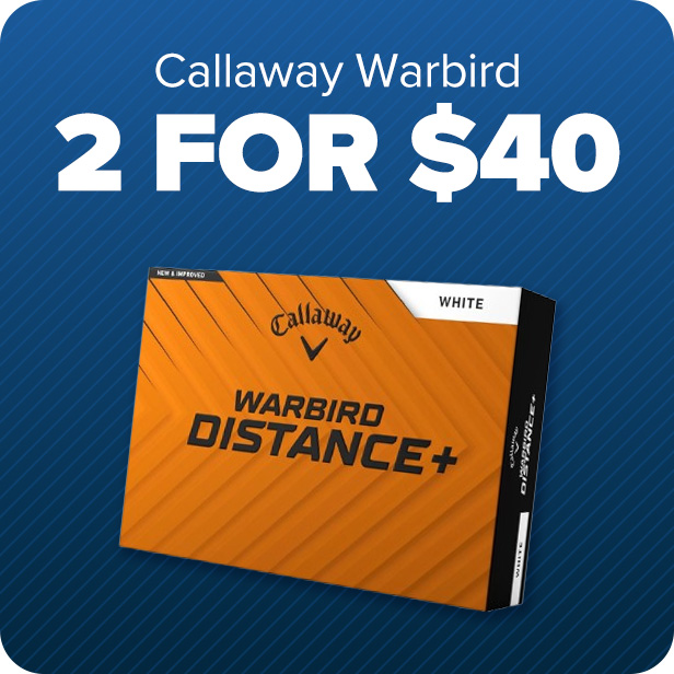 Callaway Warbird Buy 2 for $40