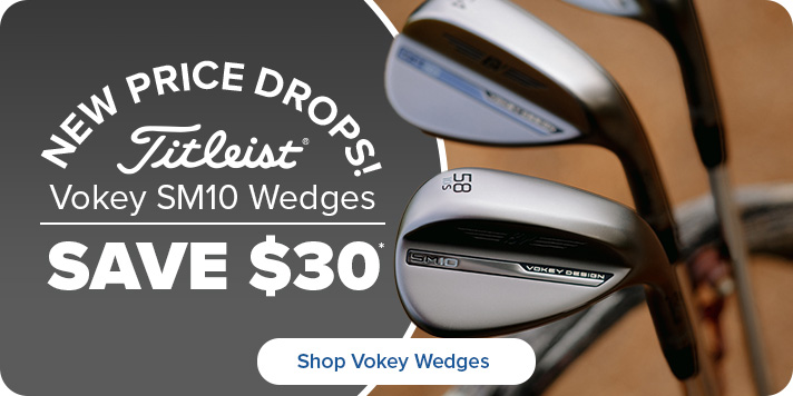 Titleist Vokey SM10 Wedges - Save $30