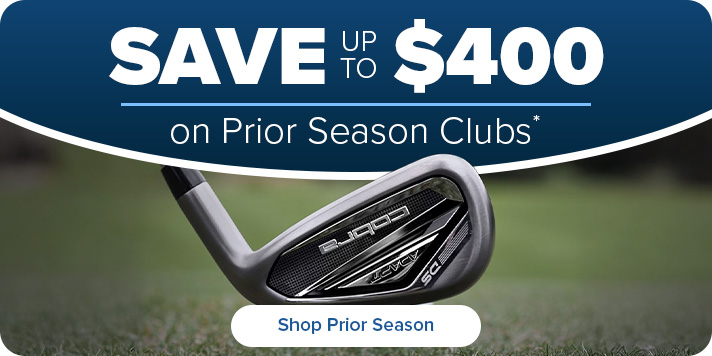 Save up to $500 on Prior Seasons Clubs