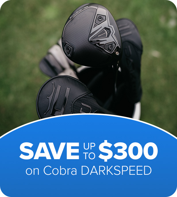 Cobra DARKSPEED Family - Save up to $300