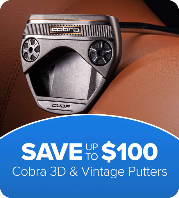 Cobra 3D & Vintage Putters - Save up to $100