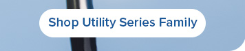 Shop Utility Series Family