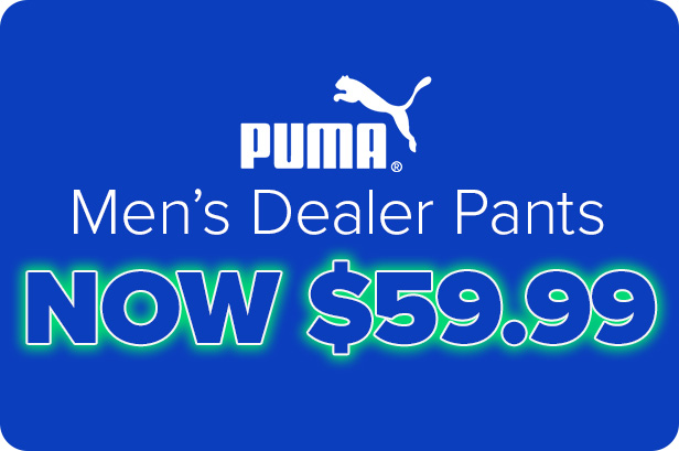 Puma Dealer Pants now $59.99