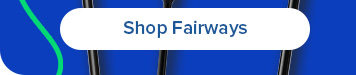 Shop Fairways