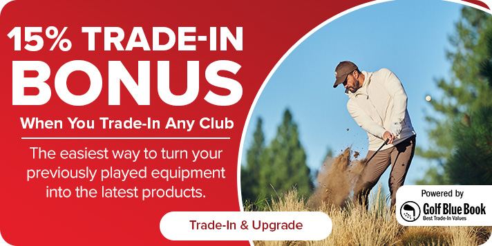 15% Trade-In Bonus When You Trade-In Any Club