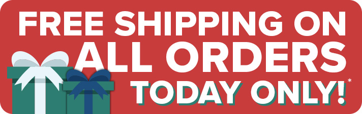 Free Shipping on All Orders - Today Only