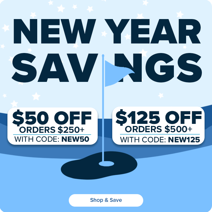 New Year Savings - $50 Off Orders $250+ with code: NEW50 or $125 Off Orders $500+ with code: NEW125