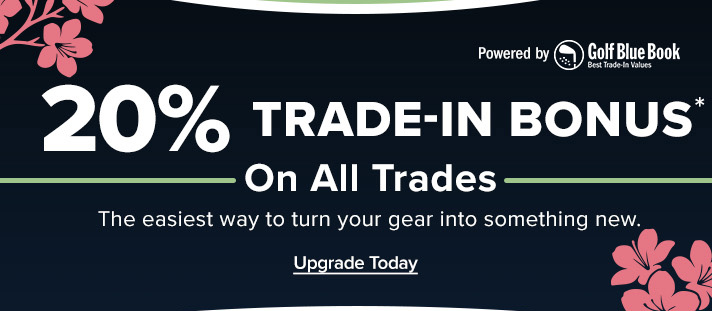 20% Trade-In Bonus - No Purchase Necessary