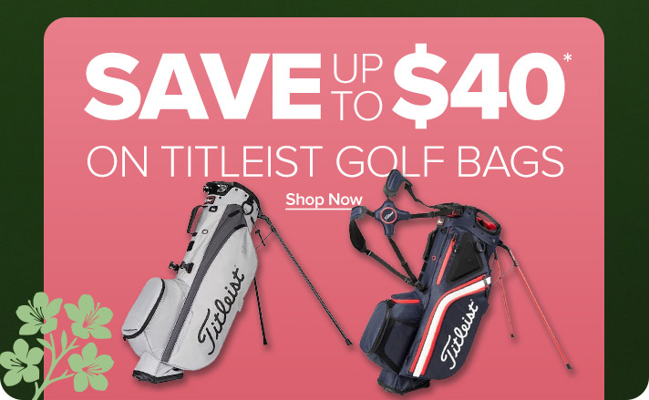 Save up to $40 on Titleist Golf Bags