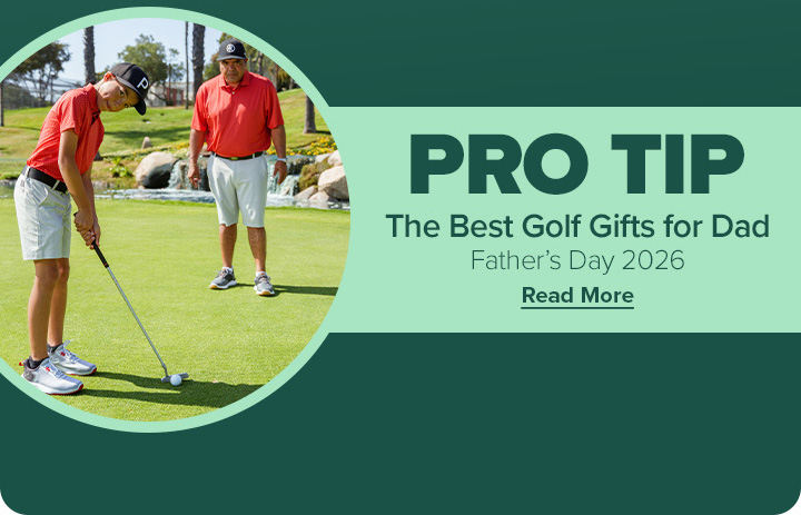 Pro Tip: The Best Golf Gifts for Dad