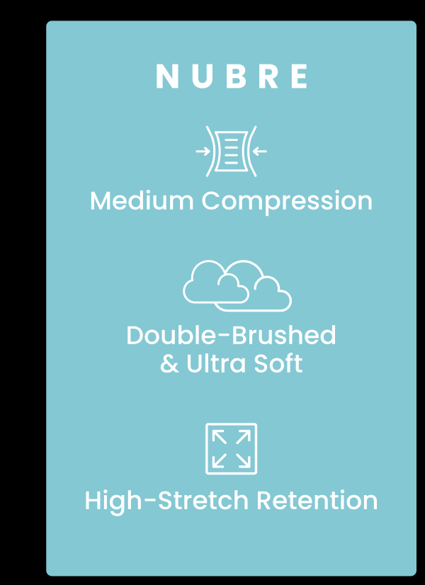 NUBRE: - Medium Compression - Double-Brushed & Ultra Soft - High-Stretch Retention