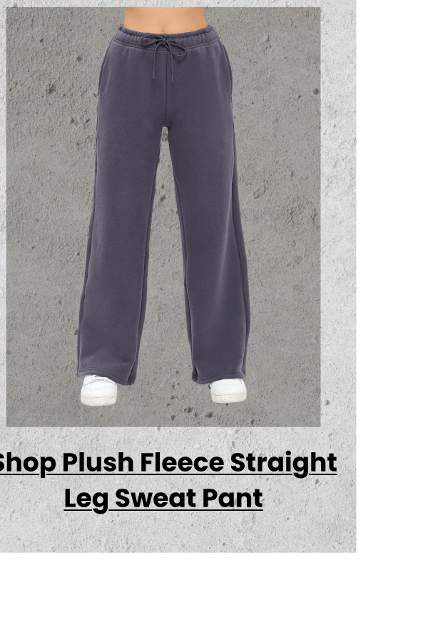 Shop Plush Fleece Straight Leg Sweat Pant
