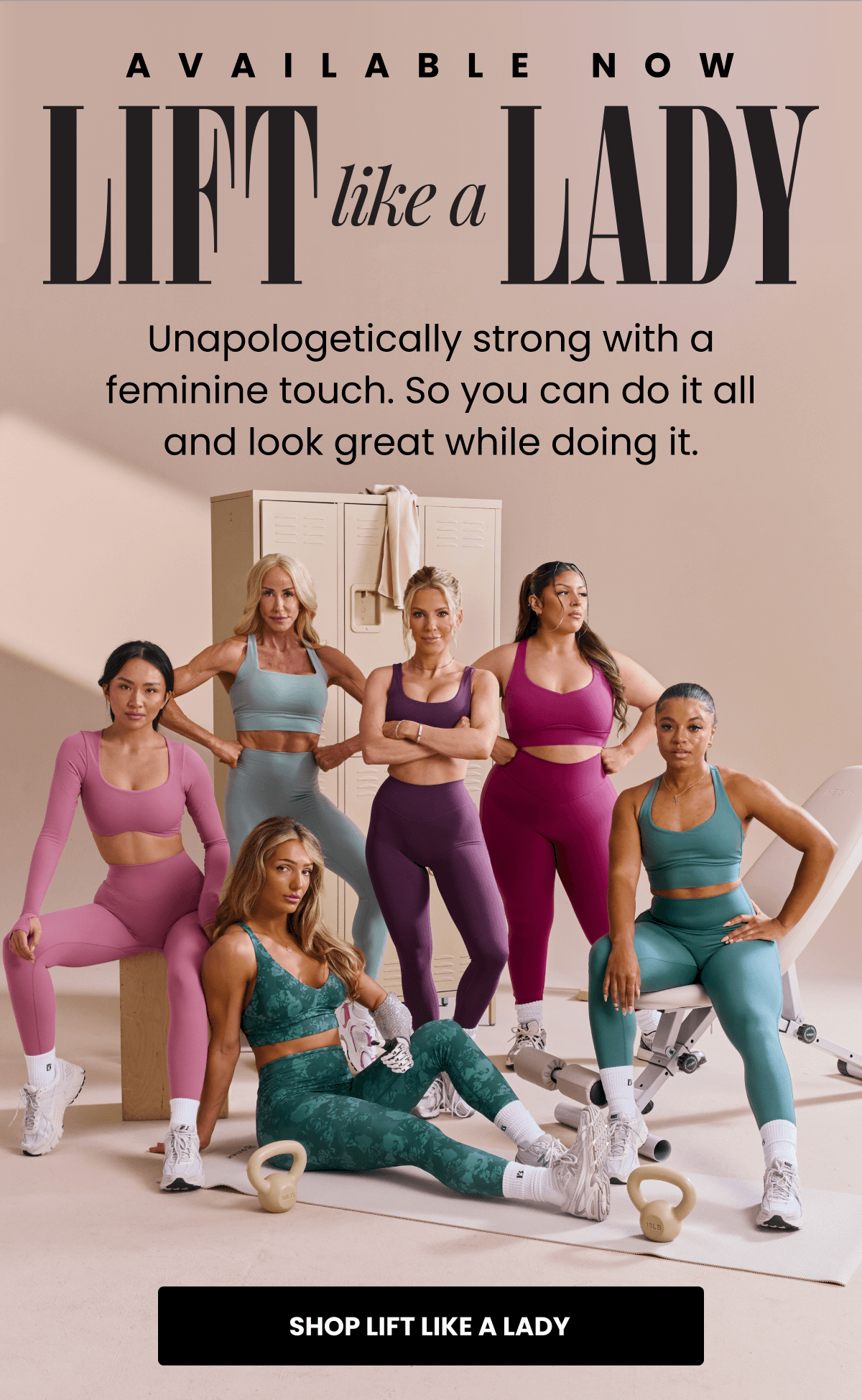 AVAILABLE NOW - LIFT like a LADY: Unapologetically strong with a feminine touch. So you can do it all and look great while doing it. | SHOP LIFE LIKE A LADY