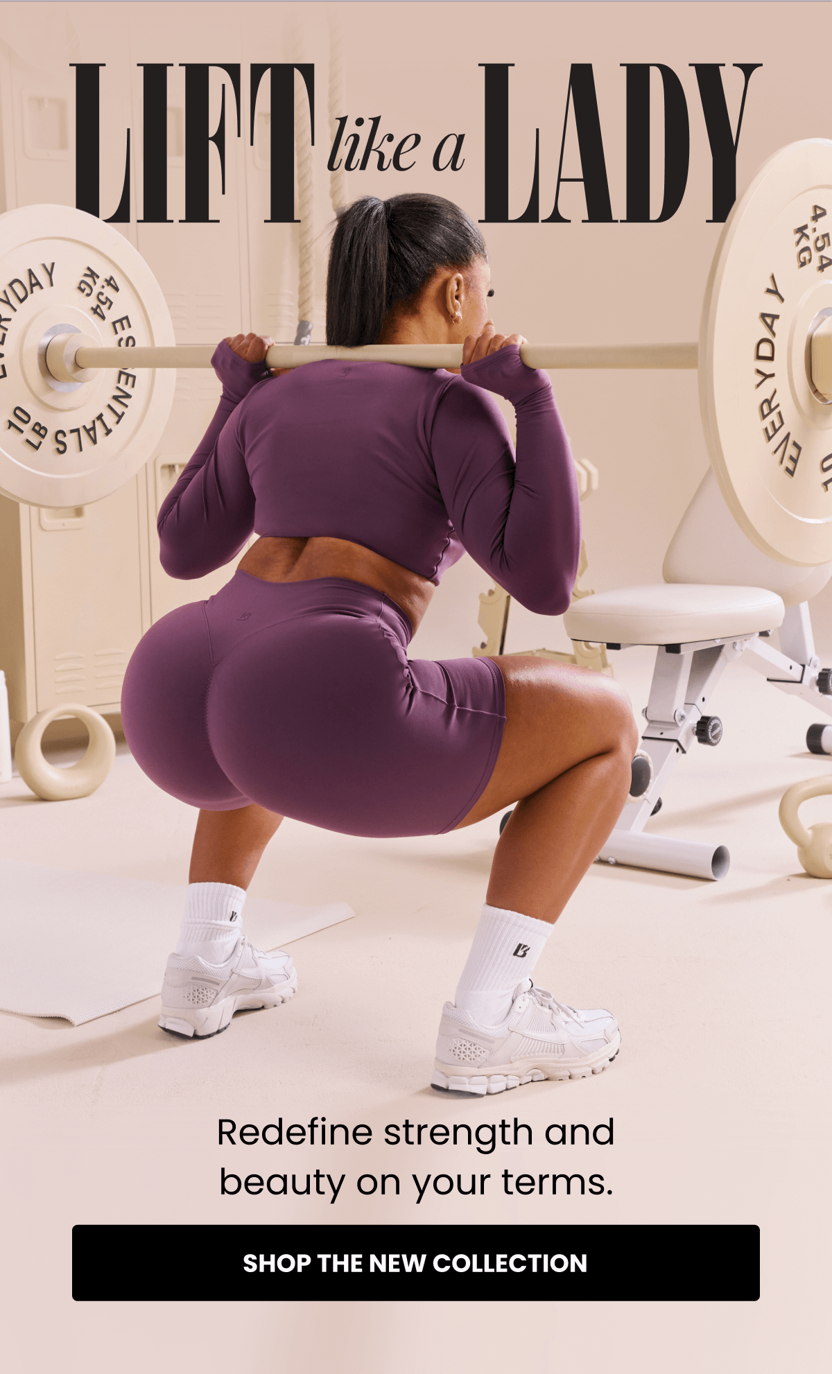 LIFT like a LADY - Redefine strength and beauty on your terms. | SHOP THE NEW COLLECTION