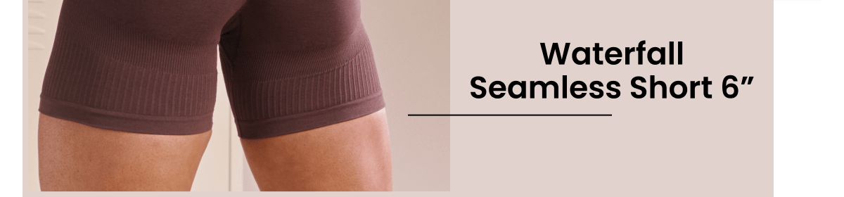 Waterfall Seamless Short 6"