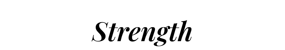 Strength
