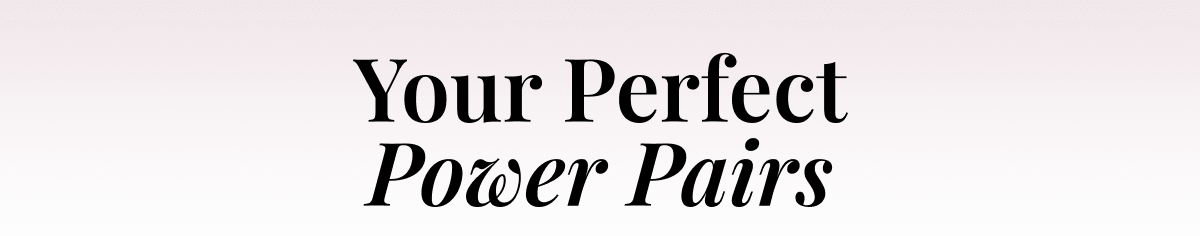 Your Perfect Power Pairs