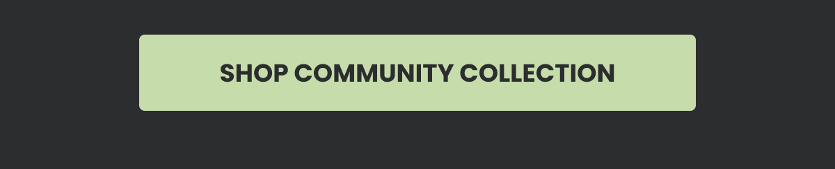 Shop Community Collection