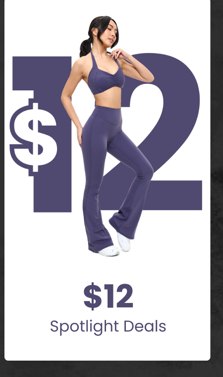 $12 Spotlight Deals
