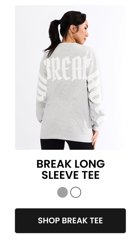 Break Long Sleeve Tee An everyday long sleeve you’ll reach for again and again. CTA: [Shop Break Tee]