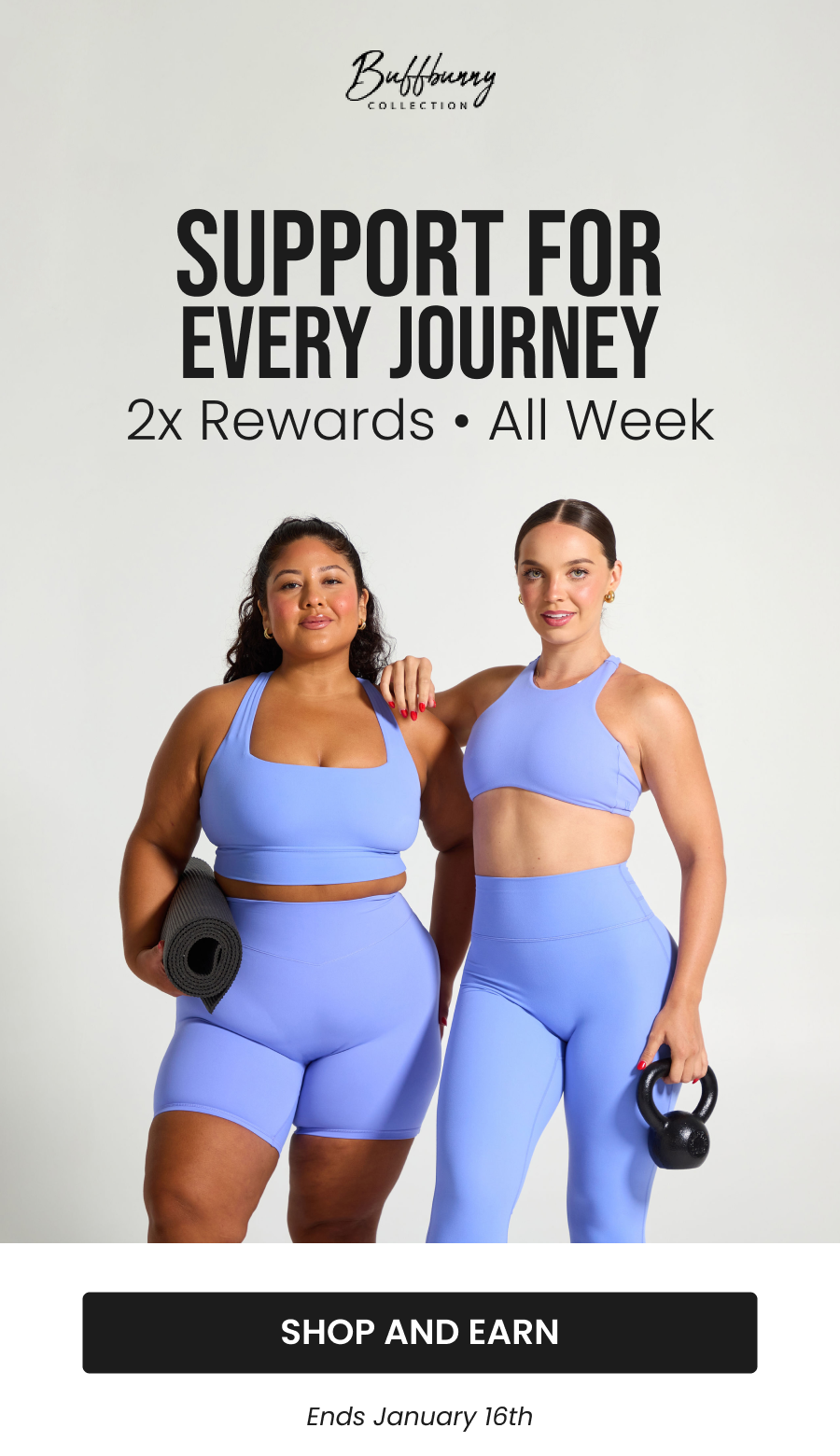 Support for Every Journey 2x Rewards • Ends Jan. 16th CTA: [SHOP NOW]