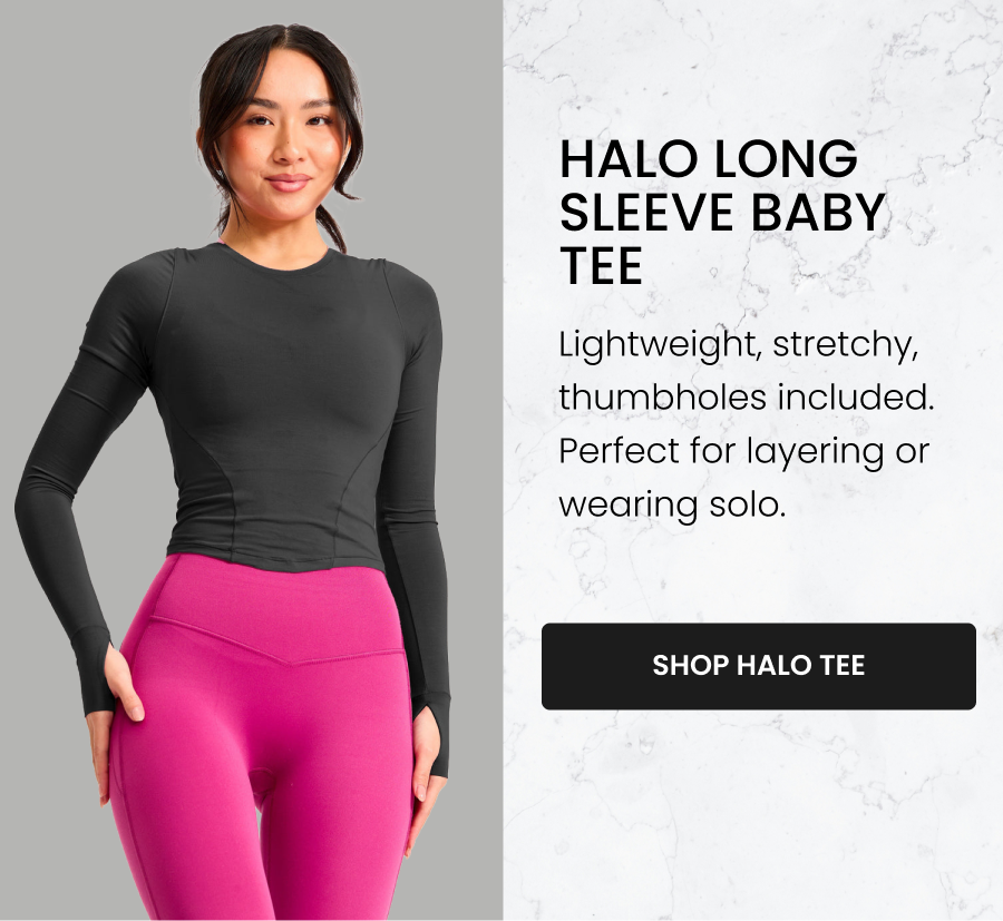 Halo Long Sleeve Baby Tee Lightweight, stretchy, thumbholes included. Perfect for layering or wearing solo. CTA: [SHOP HALO LONG SLEEVE]