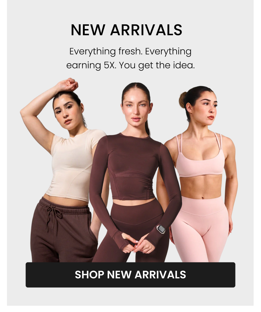 New Arrivals Everything fresh. Everything earning 5X. You get the idea. CTA: [SHOP NEW ARRIVALS]