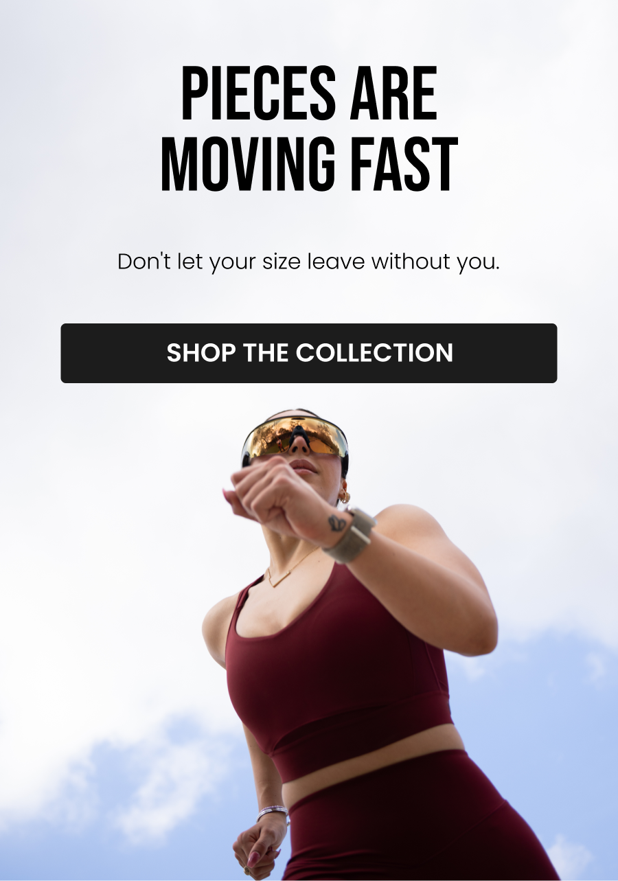 Pieces Are Moving Fast Don't let your size leave without you. CTA: [SHOP THE LOCKED IN COLLECTION]