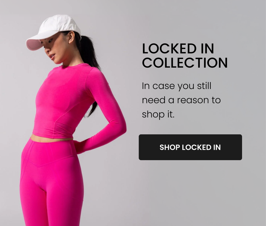 Locked In Collection In case you still need a reason to shop it. CTA: [SHOP LOCKED IN]