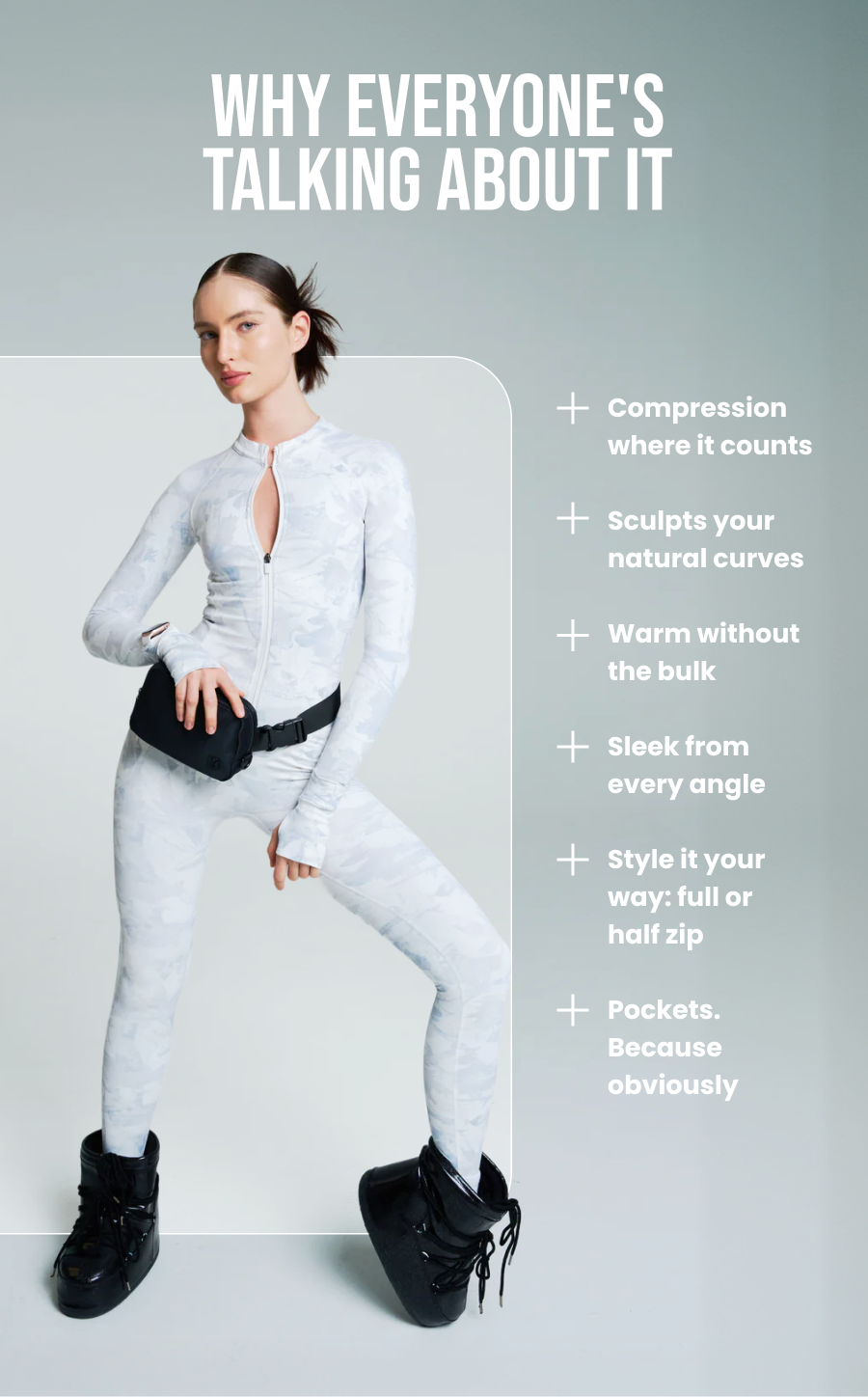 Why Everyone's Talking About It Compression where it counts Sculpts your natural curves Warm without the bulk Sleek from every angle Style it your way: full or half zip Pockets. Because obviously. CTA: [SHOP THE SALE]