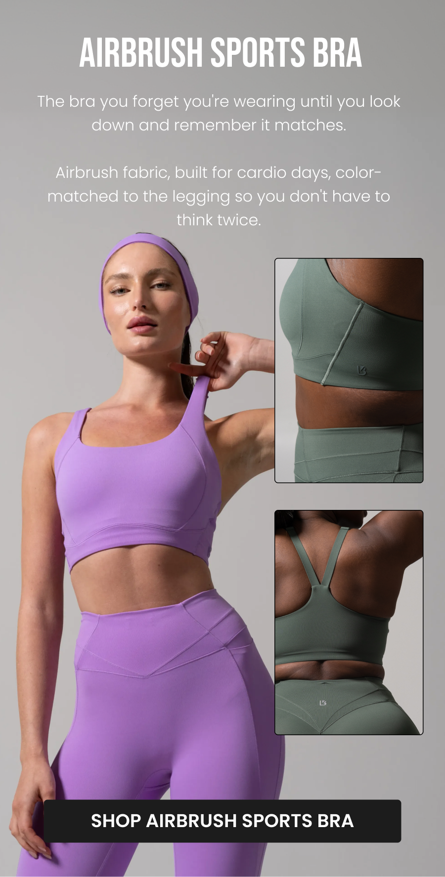 Airbrush Sports Bra (Showcase both Frosted Taffy + Limon Pepino) The bra you forget you're wearing until you look down and remember it matches. Airbrush fabric, built for cardio days, color-matched to the legging so you don't have to think twice. CTA: [SHOP AIRBRUSH SPORTS BRA]