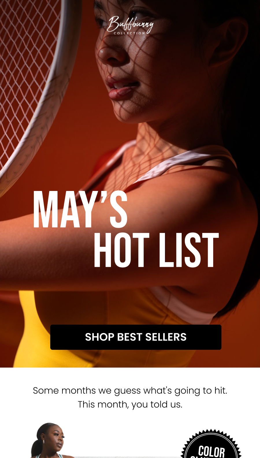 May's Hot List CTA: [SHOP BEST SELLERS]  Some months we guess what's going to hit. This month, you told us.
