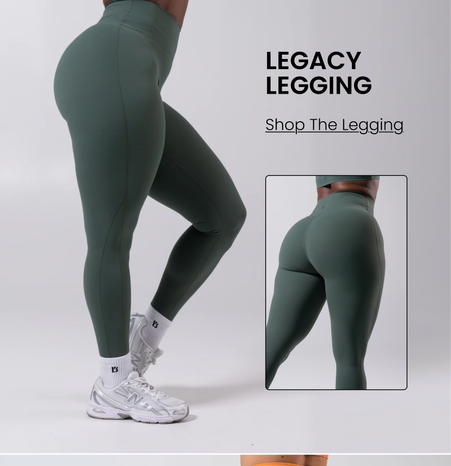 Legacy Legging The legging that built the brand. Now in new summer shades. CTA: [SHOP THE LEGGING]
