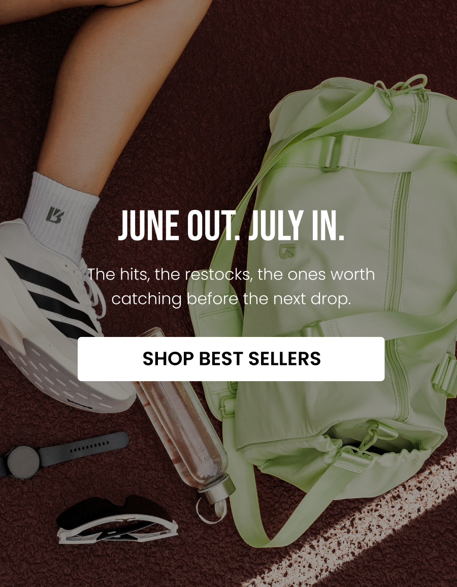 June Out. July In. The hits, the restocks, the ones worth catching before the next drop. CTA: [SHOP BEST SELLERS]