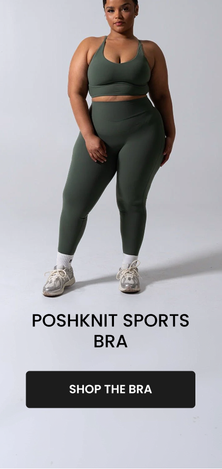 Poshknit Sports Bra CTA: [SHOP POSHKNIT]