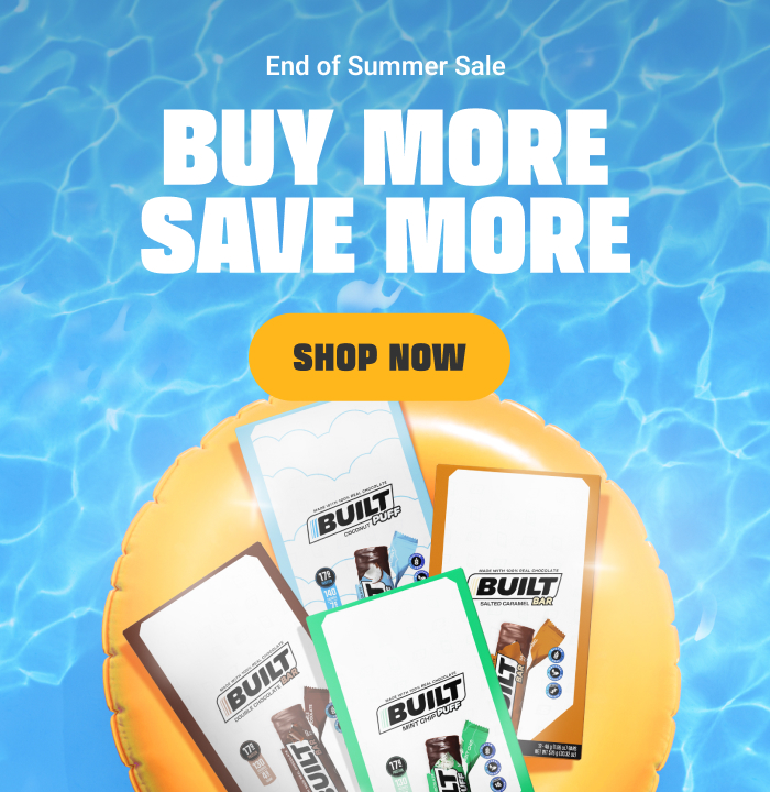 It's the Built End of Summer Sale!