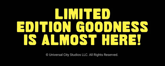 Limited Edition Goodness is Almost Here!