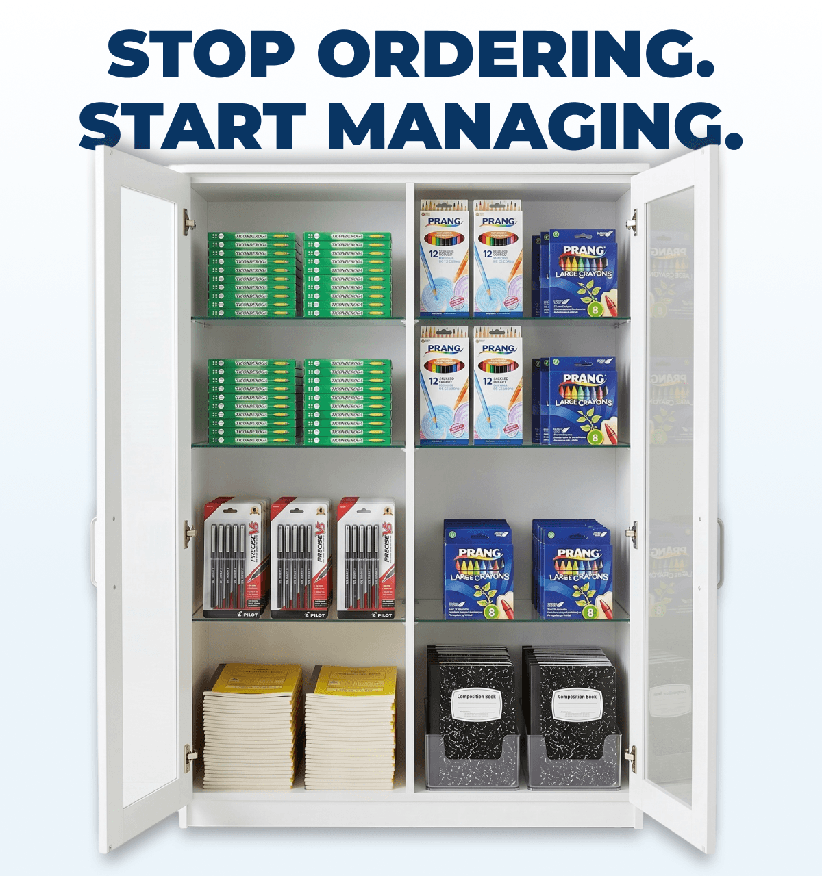 Stop ordering. Start managing.