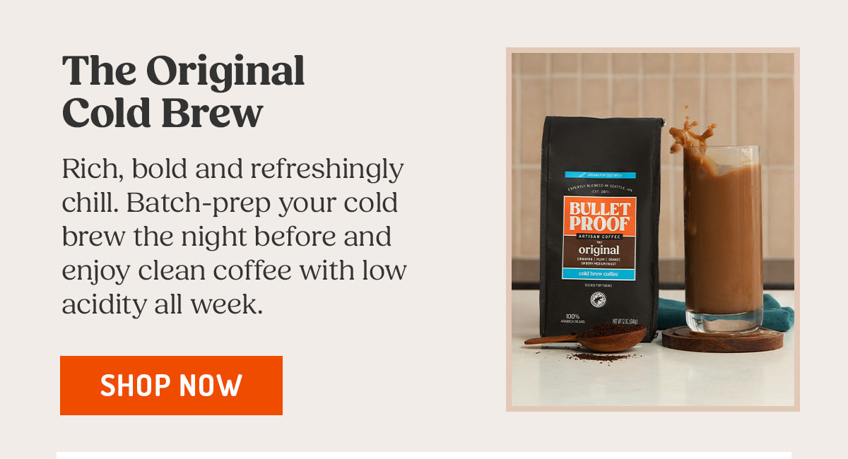 The Original Cold Brew Shop Now