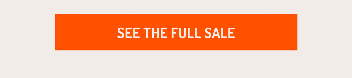 SEE THE FULL SALE