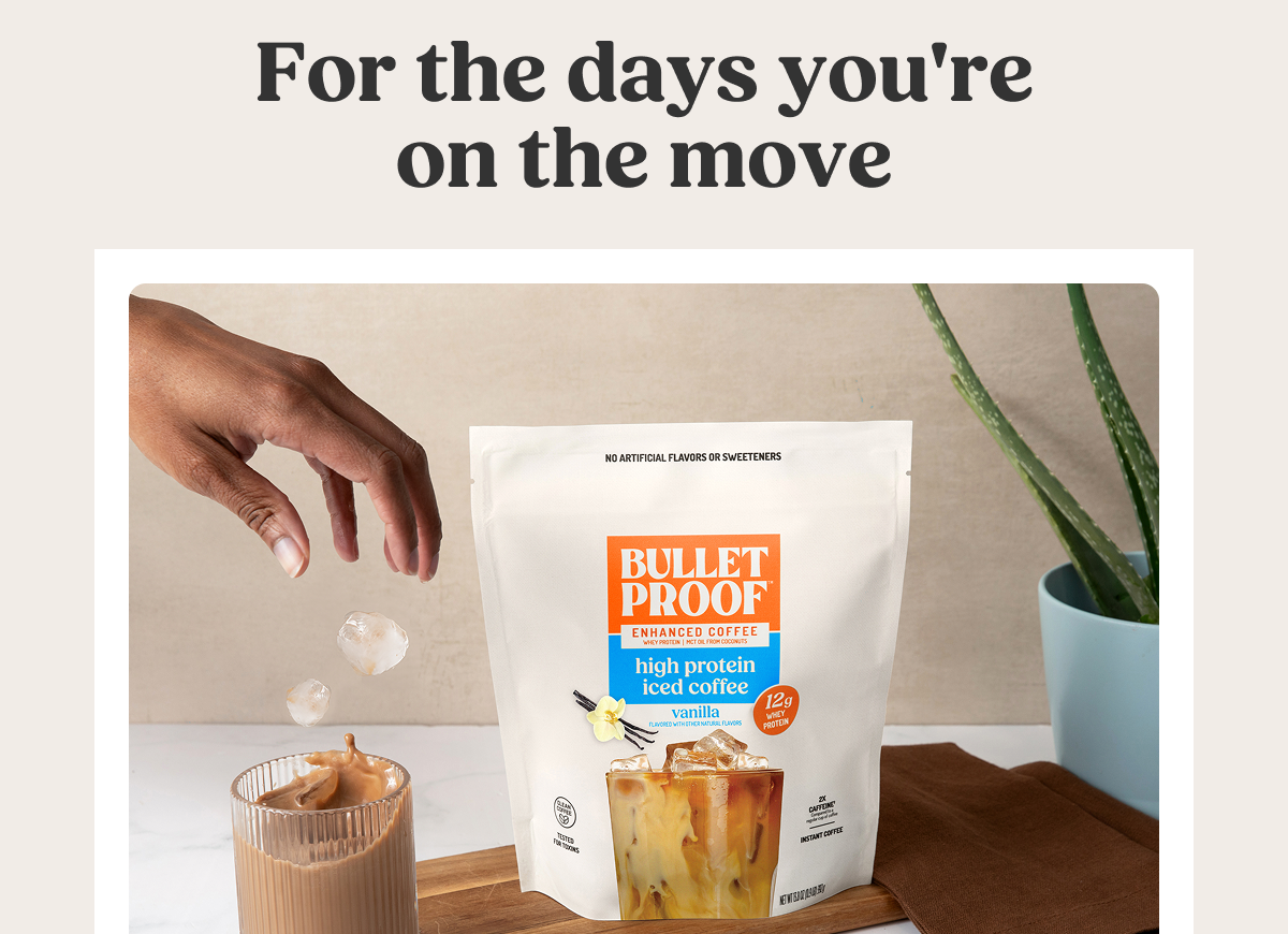 For the days you're on the move