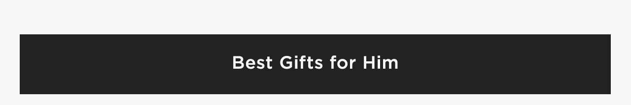 Best Gifts for Him