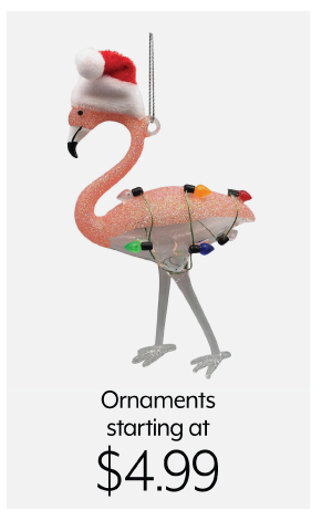 Ornaments starting at 4.99