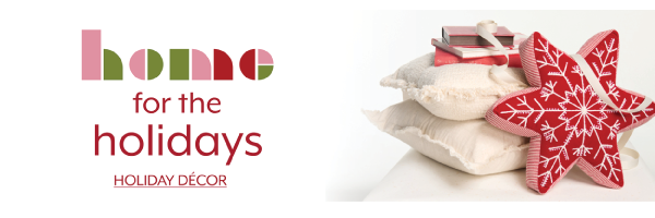 Home for the Holidays - Holiday Decor