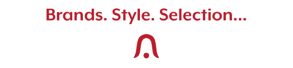 Brands. Style. Selection!