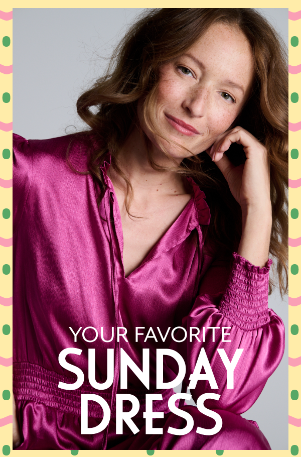 Your Favorite Sunday Dress