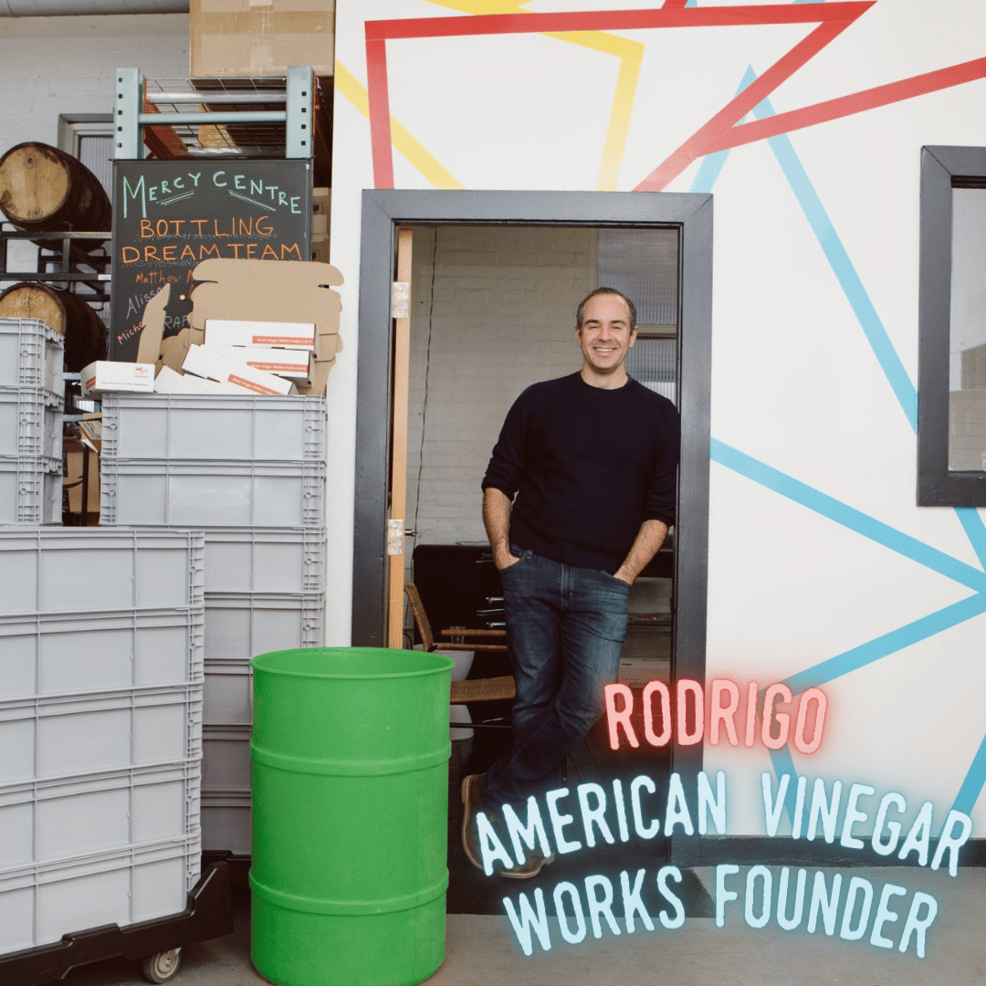 Rodrigo, Founder of American Vinegar Works